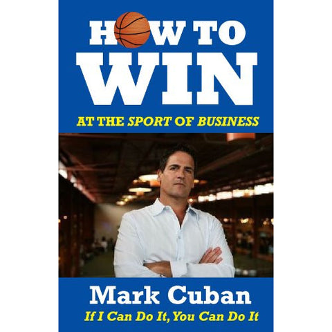 How to Win at the Sport of Business: If I Can Do It, You Can Do it